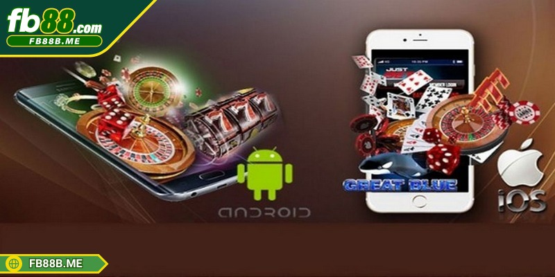 Tải app FB88 cần chọn thiết bị có nền tảng hệ điều hành phù hợp